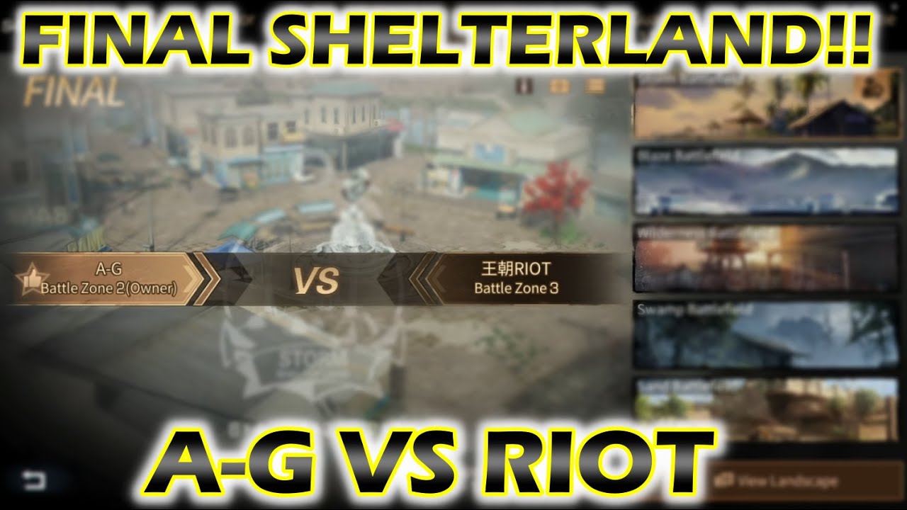 Lifeafter Shelterland War FINAL!! A-G VS RIOT, Lets do our best!!