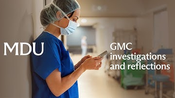 MDU webinar: GMC investigations and reflections