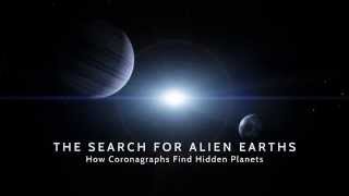 Using a Coronagraph to Find Alien Earths | Space Science Video