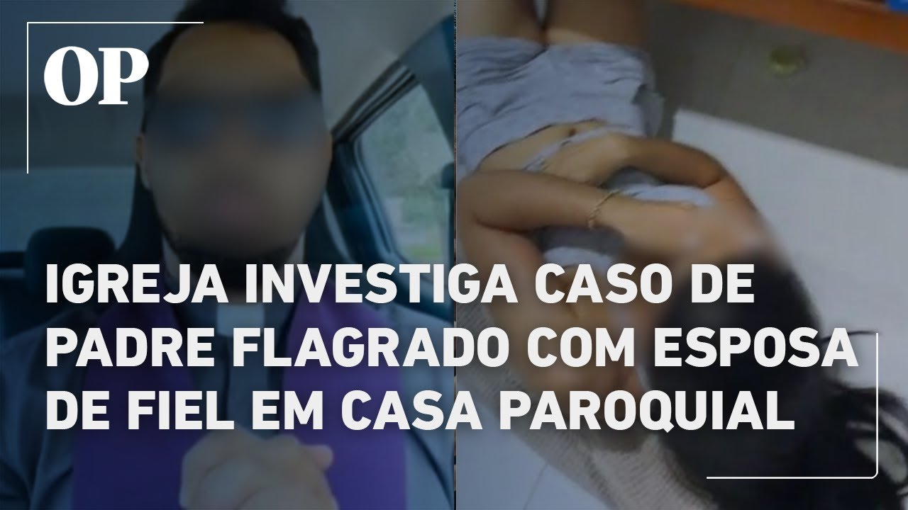 Padre é investigado pela Igreja após ser flagrado com noiva de fiel em ...