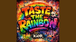 TASTE THE RAINBOW