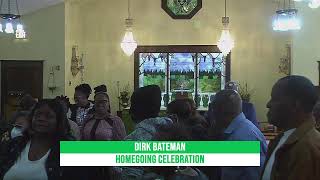 HOMEGOING CELEBRATION FOR DIRK BATEMAN