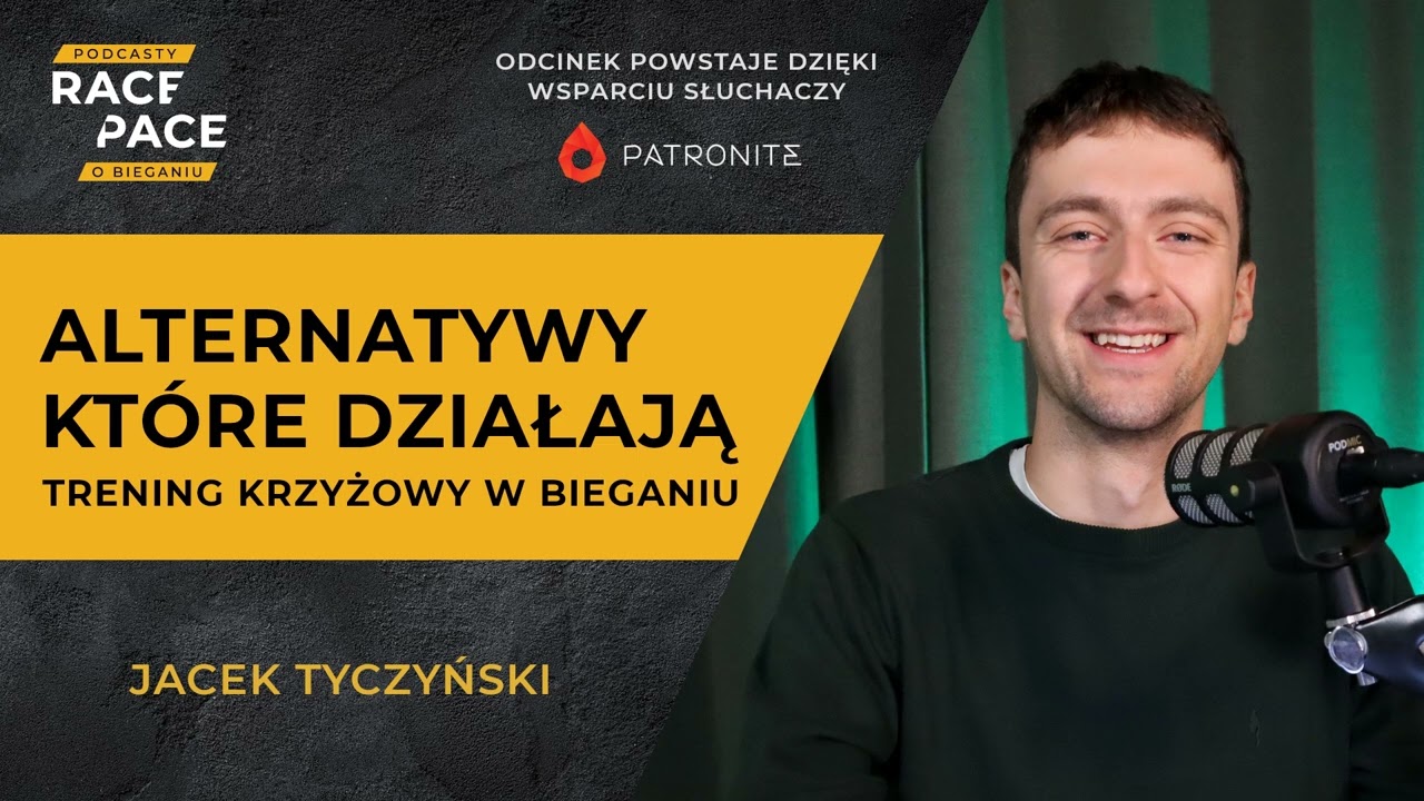 Alternatywy które działają - trening krzyżowy w bieganiu | Jacek Tyczyński