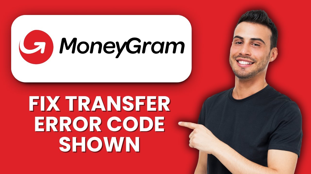 MoneyGram Transfer Error Code Shown 📱 Quick Fix To Resolve Transfer Issues Fast