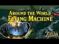 [Zelda Breath of the Wild] Flying Around the World!