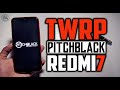 Cara Install TWRP Pitchblack Xiaomi Redmi 7 (Onclite) MIUI 10 dan MIUI 11 Pie - All Xiaomi