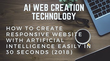 How to Create Responsive Website with AI Easily in 30 Seconds (2018) | Website Creation | English