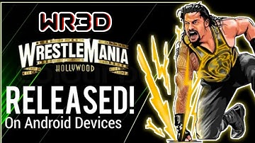 WR3D 2K22 WRESTLEMANIA 37 Latest Mod With New Moves Arenas Theme & More for Android & PC
