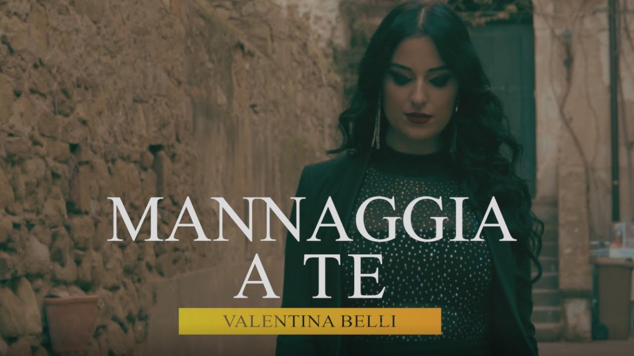 Valentina Belli - Mannaggia A Te (Video Ufficiale 2020) - YouTube