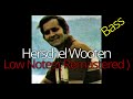 Herschel Wooten - Low Notes (Remastered) Bass Singer Eb2-D1