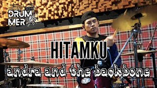 Video thumbnail of "Andra and the backbone - HITAMKU ll drumcover by hafizakreasi"