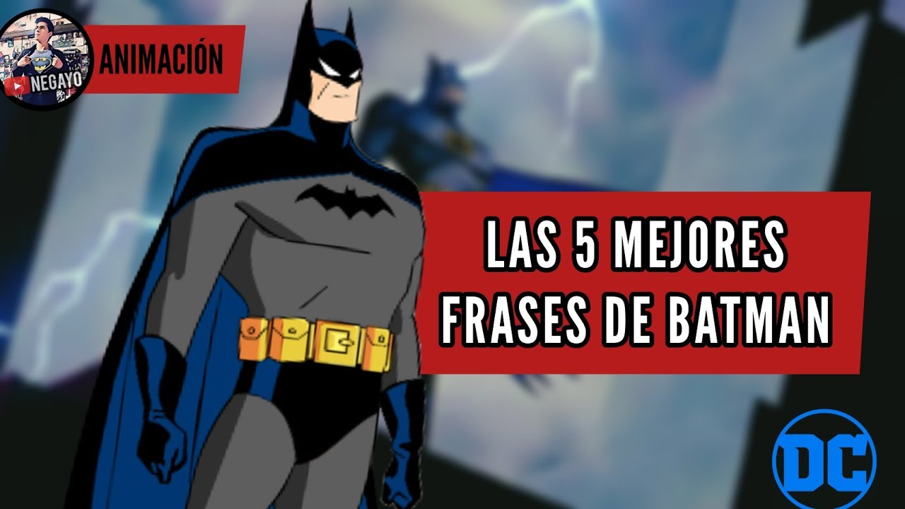 BATMAN | Las 5 mejores FRASES | Animación - YouTube