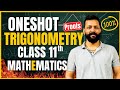 Trigonometry OneShot Class 11 | Class 11 Maths Chapter 3 All Concept Covered | Pibrains CLass 11