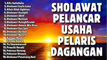 DOA PALING DAHSYAT UNTUK PELARIS DAGANGAN | Sholawat Pelancar Usaha | Sholawat Pagi Sore Malam