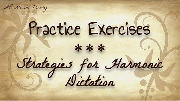 AP Music Theory Quiz 15 | Aural Skills 3 - Harmonic Dictation