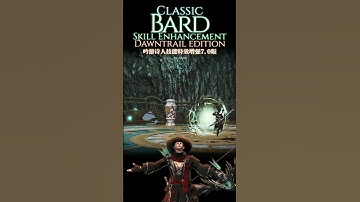 【DT】Classic Bard theme DawnTrail Edition!#ffxiv #mod #brd #bard  #vfx