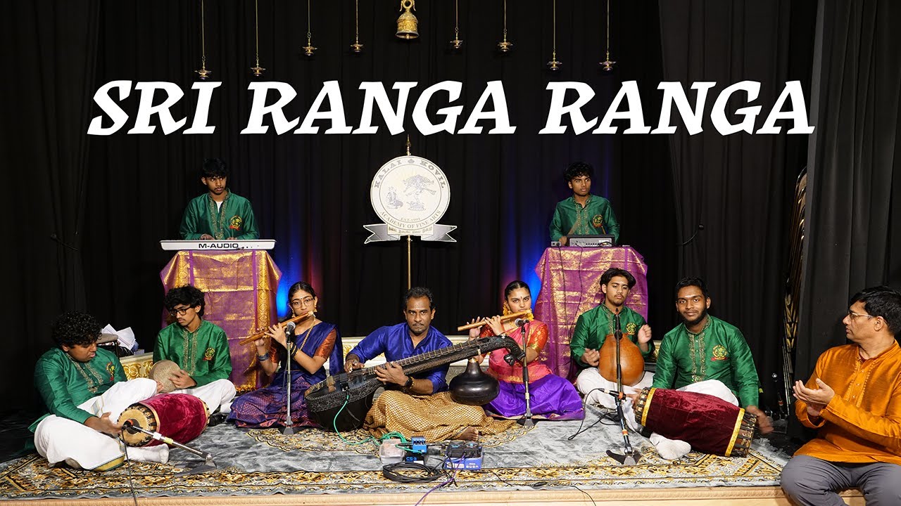 Sri Ranga Ranga | Kalaikovil Academy of Fine Arts | Guru: Shr ...
