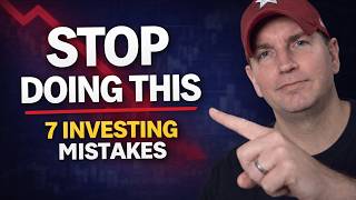 7 Common Investing Mistakes Even Smart People Make