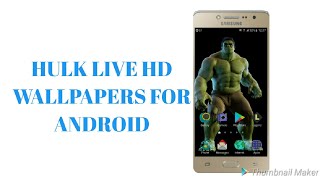 TOP HULK LIVE WALLPAPERS FOR FREE ON ANDROID screenshot 5