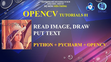 OpenCV 01: Sử dụng OpenCV để đọc hình ảnh, vẽ và chèn văn bản - Pycharm - Python