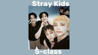 Stray Kids - S-class (speed up)