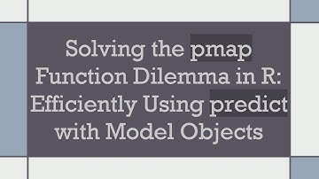 Solving the pmap Function Dilemma in R: Efficiently Using predict with Model Objects