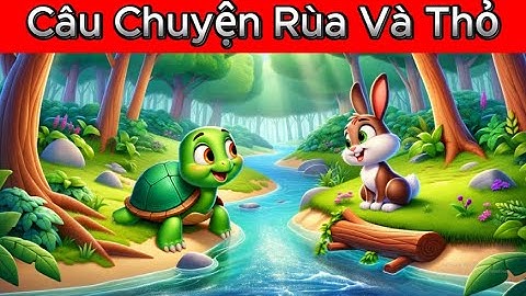 Bé Nghe Câu chuyện Rùa Và Thỏ | Những mẩu truyện ngắn cho trẻ em - Vườn Cổ Tích