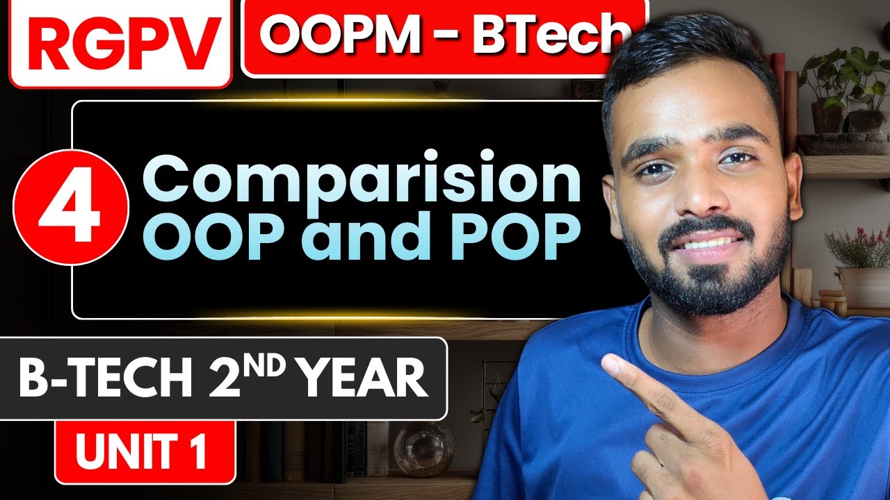 Lec 4 - Comparsion OOP and POP | RGPV OOPM B-Tech 2nd year