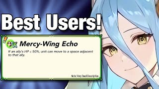 The Mercy-Wing Echo/X Slot Guide - Best Users & Builds!