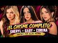 Chisme de Sheryl Rubio Y Gaby Noya con Corina Smith !! 