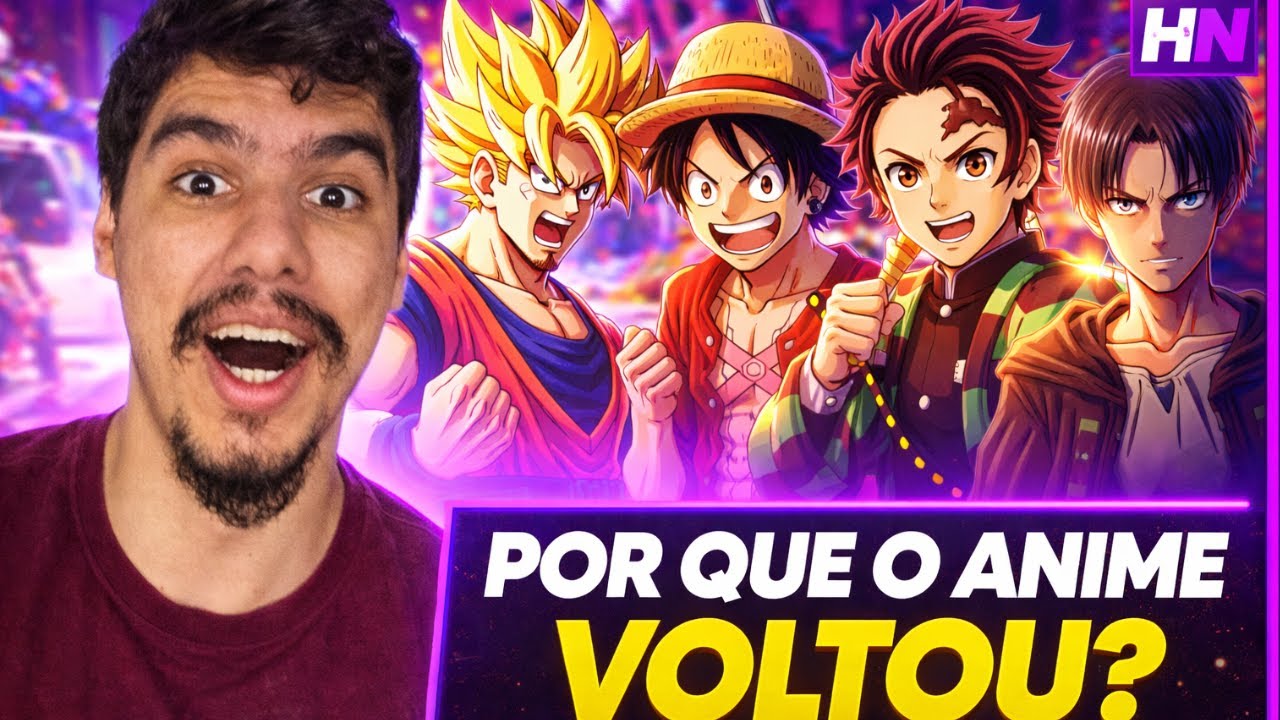 POR QUE OS ANIMES VOLTARAM A DOMINAR O MUNDO? ENTENDA NESSE VÍDEO!!