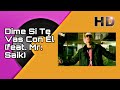 Flex - Dime Si Te Vas Con Él (feat. Mr. Saik) [Official HD Music Video - Remastered]