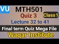 MTH501 final term quiz Class 1 by Waqar Institute | Quiz 3 | lec 32 to 41 | Sir Vicky | Final term