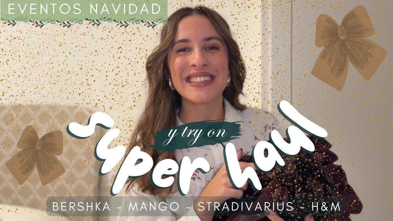 HAUL NAVIDAD 2025 🎄 Try On + Outfits para Cenas de Empresa, Nochebuena y Navidad