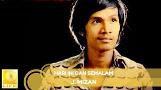 J.Mizan - Hari Ini Dan Semalam (Official Audio)