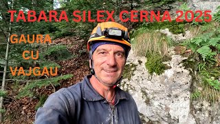 GAURA CU VÂJGĂU. Tabara Silex Cerna 2025. Part. 2