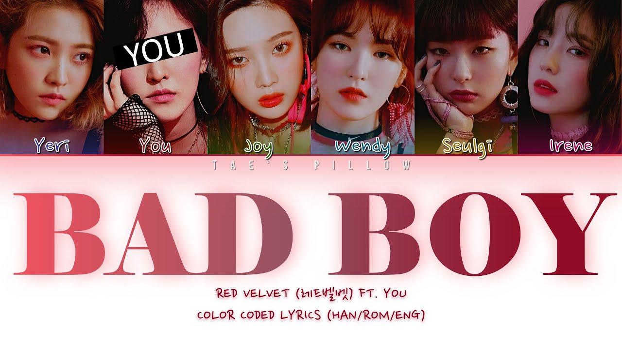 BAD BOY - RED VELVET FT. YOU | 6 MEMBER VER. | HAN/ROM/ENG | COLOR CODED LYRICS