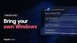 Details Tiny 11 just got dramatically easier (New TinyOS Builder) Update