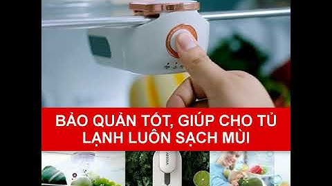 Máy khử mùi tủ lạnh