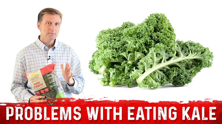 The Problems with Eating KALE!  Dr.Berg