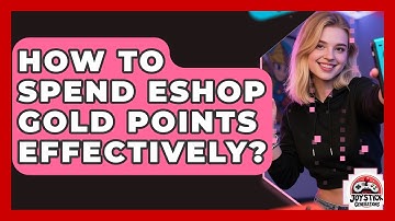 How To Spend eShop Gold Points Effectively? - Joystick Generations