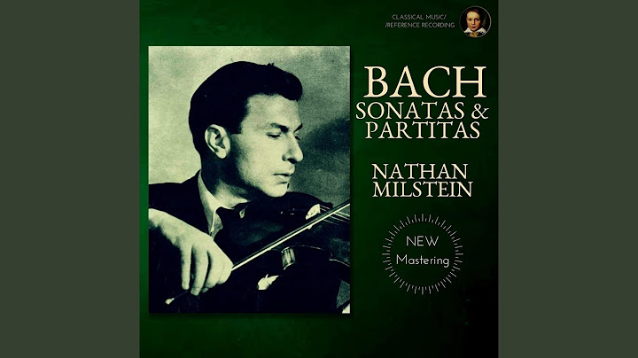 Partita No.2 in D minor, BWV 1004 - III. Sarabanda (Remastered 2021)