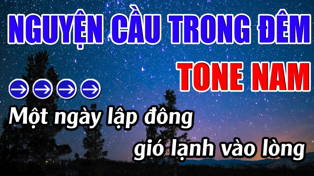 Nguyện Cầu Trong Đêm Karaoke Tone Nam Karaoke Lâm Beat - Beat Mới