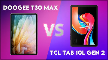 Doogee T30 Max vs TCL Tab 10L Gen 2 Comparison