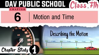 Chapter 6 | Motion and Time | Class 7 DAV Science | Chapter Study | (Part 1) 🔥🔥🔥