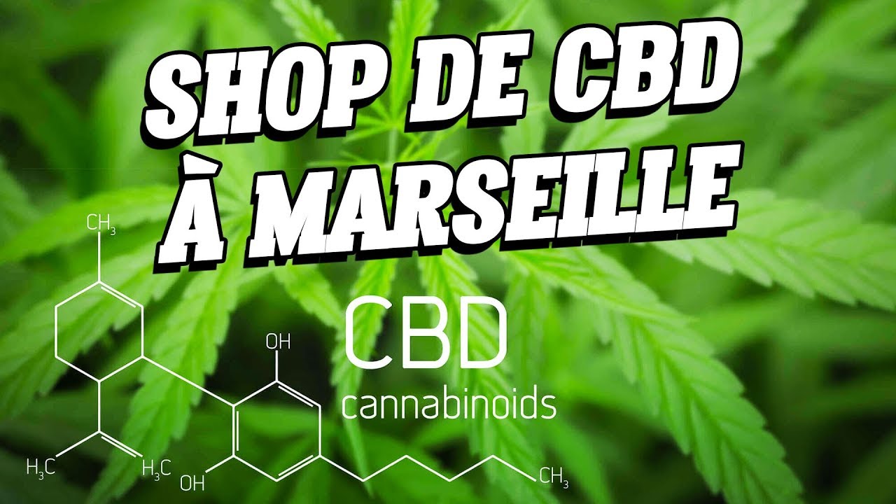 Nouvelle boutique de Cannabidiol à Marseille