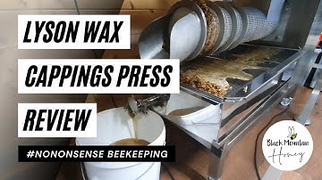 How To Process Honeycomb – Lyson Screw Press Review – Clean Wax And Maximise Honey