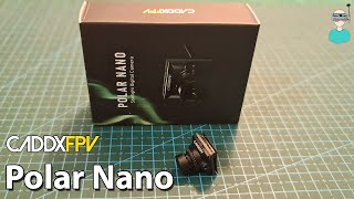 Caddx Polar Nano Digital 2.7g FPV Camera - Overview &amp; Flight Footage