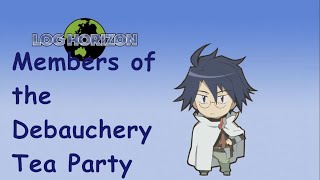 Log Horizon Members Of The Debauchery Tea Party