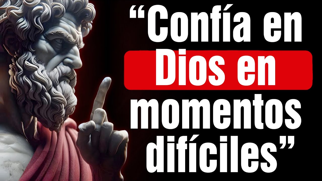 Confía en Dios en los Momentos mas Difíciles de tu vida | Mentalidad Estoica